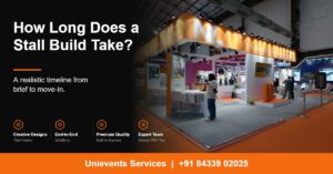 How Long Does It Take to Build an Exhibition Stall? A Realistic Timeline